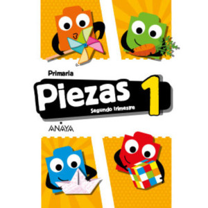 Piezas 1. Segundo trimestre. Primaria. Anaya + Digital.