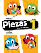 Piezas 1. Segundo trimestre. Primaria. Anaya + Digital.