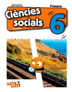 Ciències socials 6. Primària. Anaya + Digital.