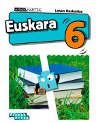 Euskara 6. Lehen Hezkuntza. Anaya + Digital.