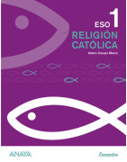 Religión Católica 1. ESO. Anaya + Digital.