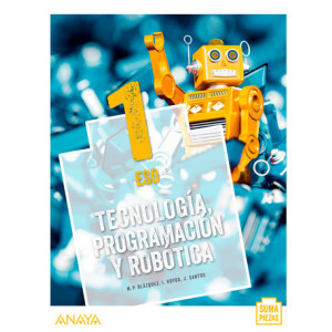 Tecnología, Programación y Robótica 1. ESO. Anaya + Digital.