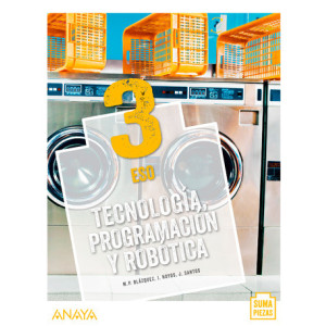 Tecnología, Programación y Robótica 3. ESO. Anaya + Digital.