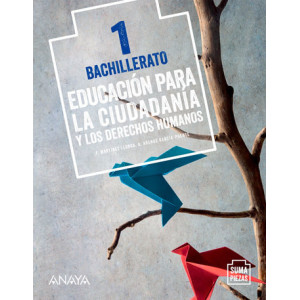 Educación para la Ciudadanía y los Derechos Humanos 1. Bachillerato. Anaya + Digital.