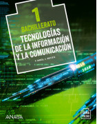 Tecnologías de la Información y la Comunicación 1. Bachillerato. Anaya + Digital.