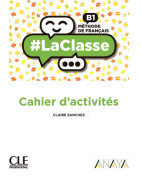 #LaClasse B1. Version numérique cahier d'exercices