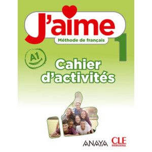 J'aime 1 Cahier d'activités