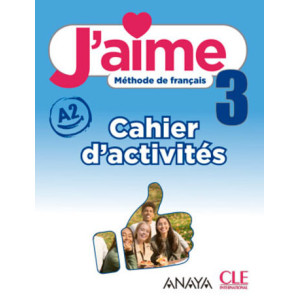 J'aime 3 Cahier d'activités