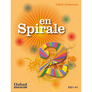 En Spirale Cahier d’exercices 2º ESO