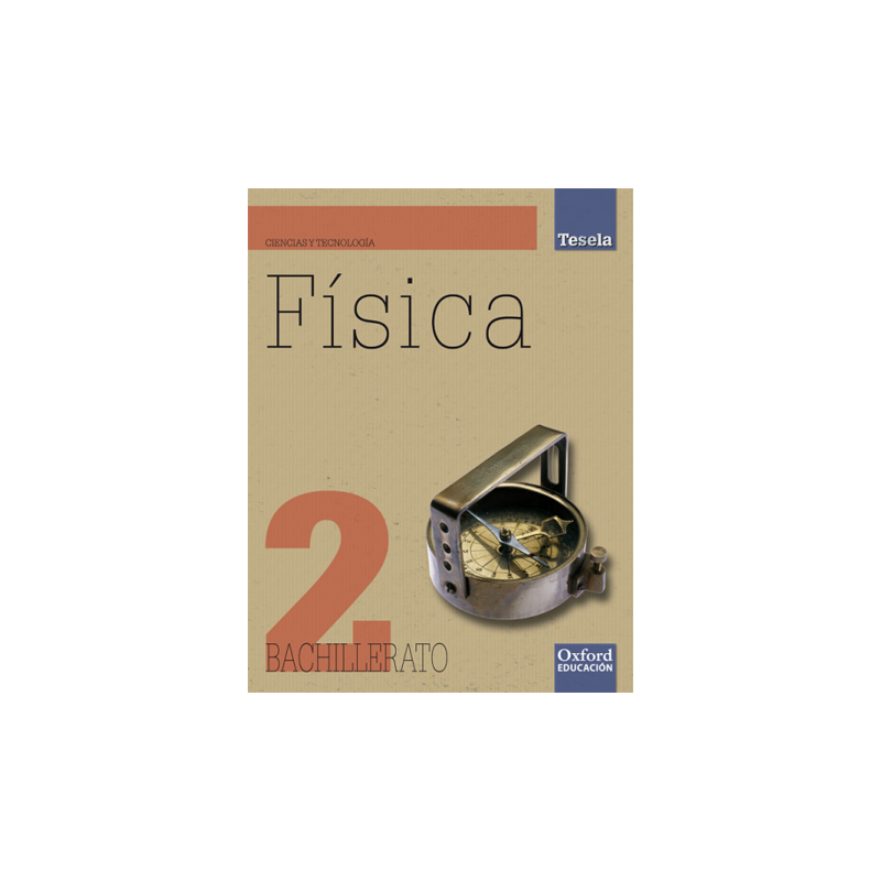 Fí­sica 2º Bachillerato (Proyecto Tesela)