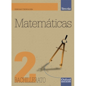 Matemáticas (Ciencias y Tecnología) 2º Bachillerato (Proyecto Tesela)