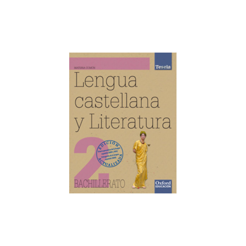 Lengua castellana y Literatura 2.º Bachillerato Tesela