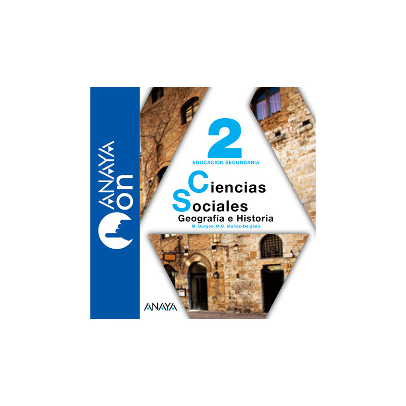 Ciencias Sociales, Geografía e Historia 2. ESO. Anaya On